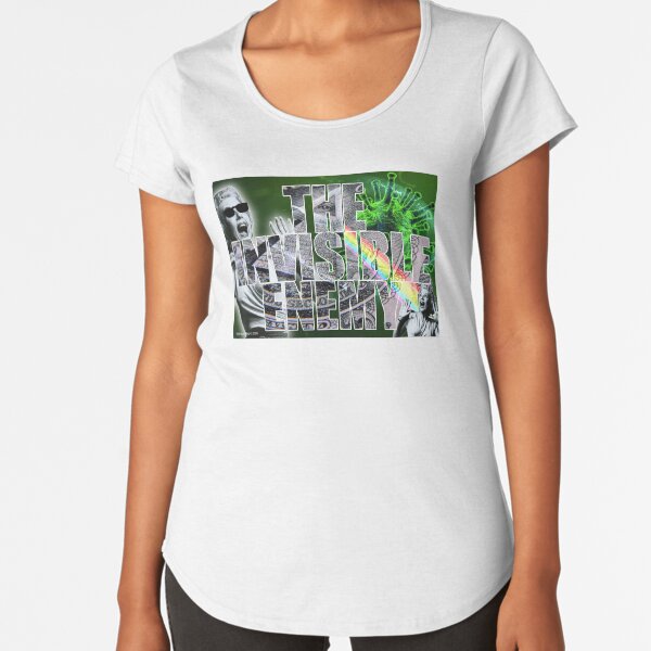 The Invisible Enemy Premium Scoop T-Shirt