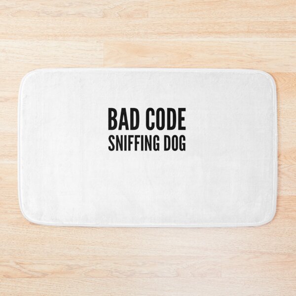 Item preview, Bad Code Sniffing Dog - Best Funny Programmer Gift designed and sold by sviatos.