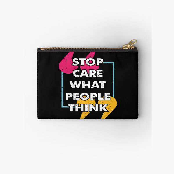 Item preview, Stop Care What People Think designed and sold by favoritequotes.