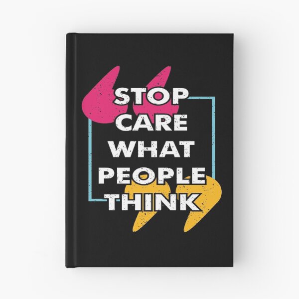 Item preview, Stop Care What People Think designed and sold by favoritequotes.
