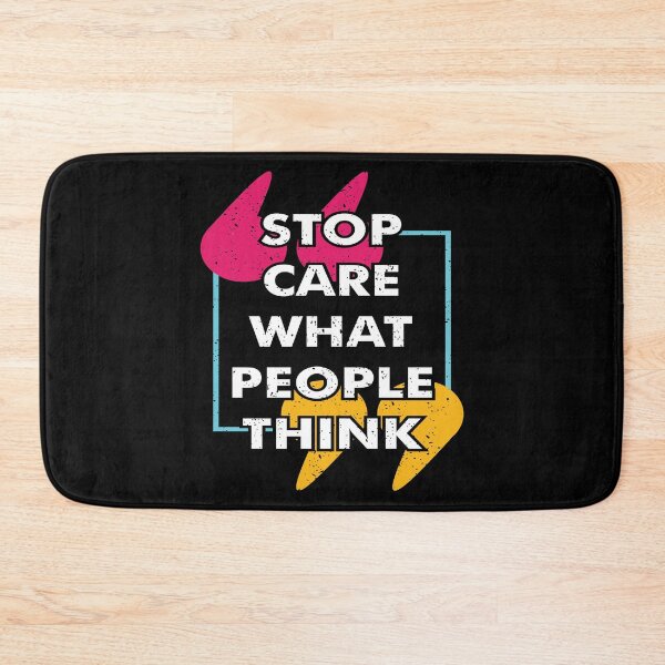 Item preview, Stop Care What People Think designed and sold by favoritequotes.