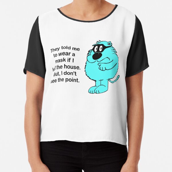 Wear A Mask Chiffon Top