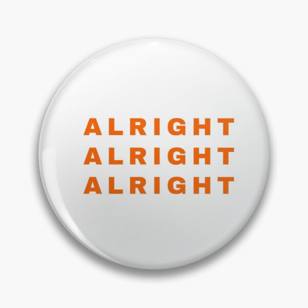 Item preview, alright alright alright designed and sold by allioso123.