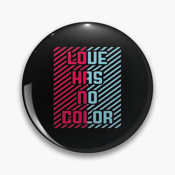 Item preview, Love Has No Color designed and sold by favoritequotes.