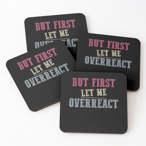 Item preview, But first let me overreact designed and sold by foxredb.