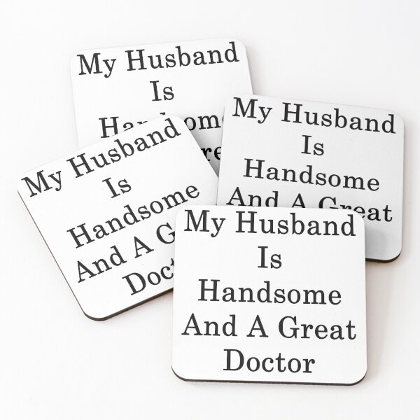 Item preview, My Husband Is Handsome And A Great Doctor designed and sold by supernova23.