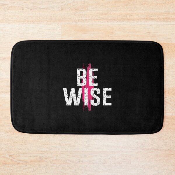 Item preview, Be Wise designed and sold by favoritequotes.