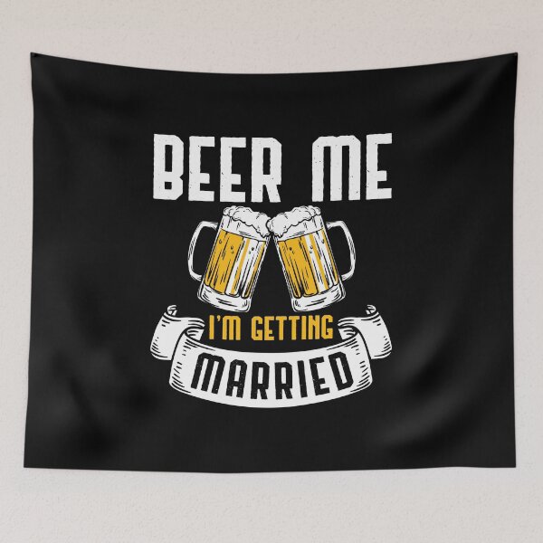 Item preview, Beer Me I'm Getting Married Wedding Gift  designed and sold by haselshirt.