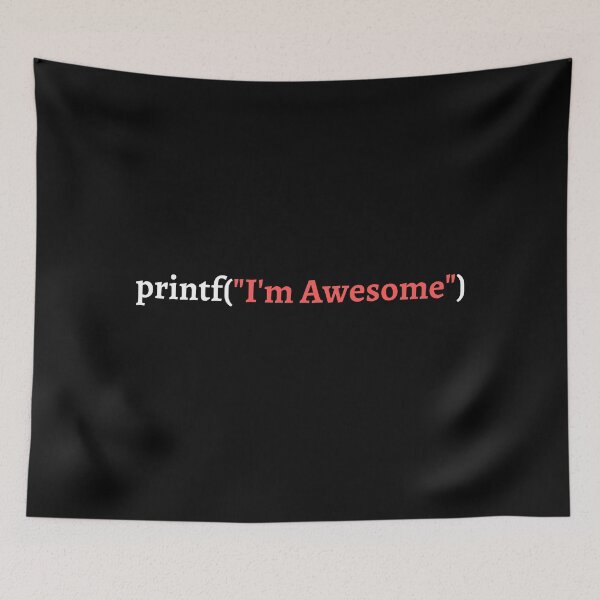 Artikelvorschau, printf - I'm Awesome - Bestes lustiges Programmierergeschenk entworfen und verkauft von sviatos.