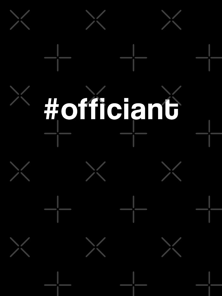 Officiant Hashtag #officiant Novelty Gift by thespottydogg