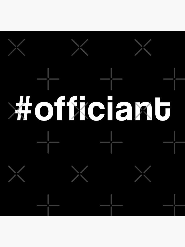 Officiant Hashtag #officiant Novelty Gift by thespottydogg