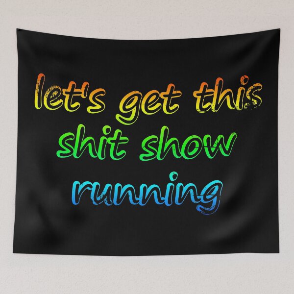 Item preview, let's get this shit show running designed and sold by jc007.