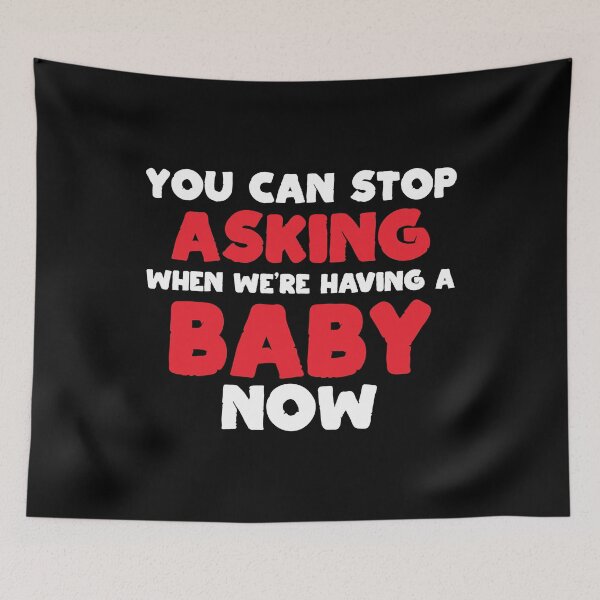 Item preview, You Can Stop Asking Baby Now Pregnancy Gift designed and sold by haselshirt.