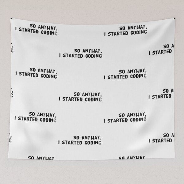 Item preview, So Anyway, I Started Coding - Best Funny Programmer Gift designed and sold by sviatos.