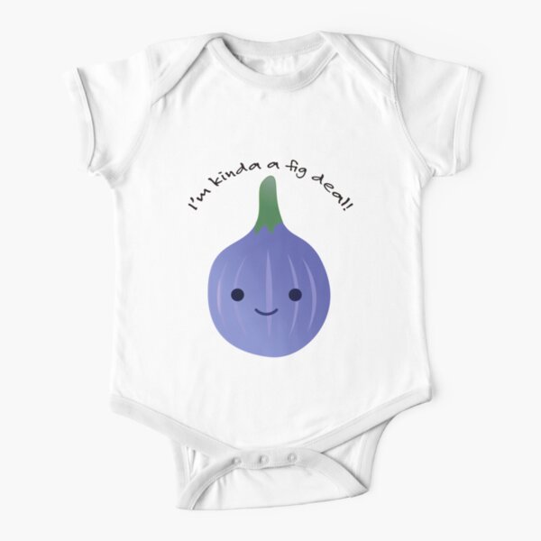 I'm kinda a fig deal Short Sleeve Baby One-Piece