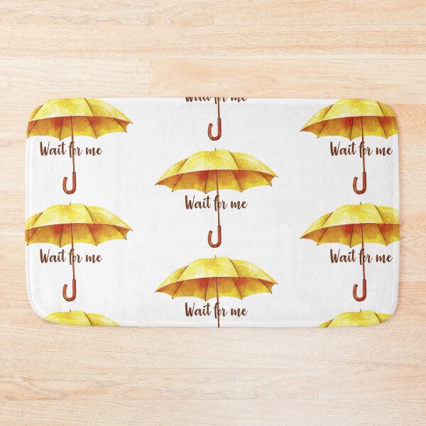 Item preview, "How I met your mother" - Wait for me, Yellow Umbrella designed and sold by Mariascientist.