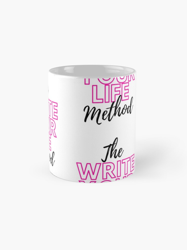 Alternate view of The Write Your Life Method Mug