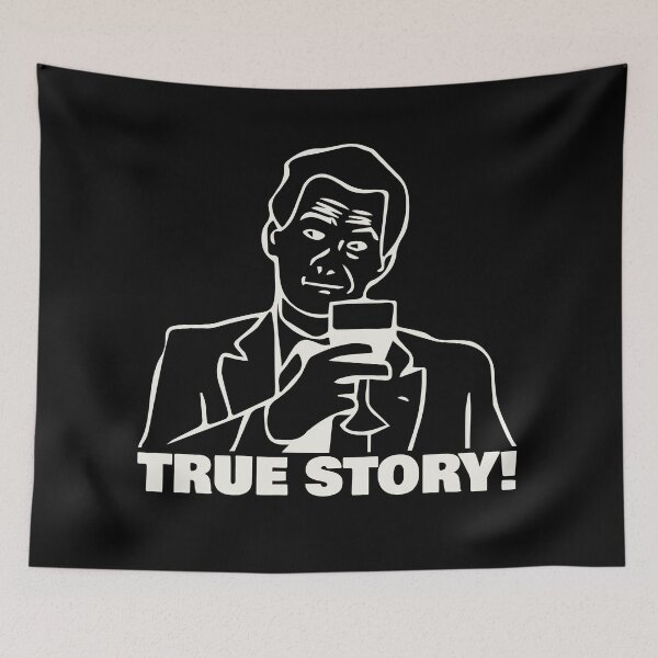 Item preview, TRUE STORY designed and sold by ThingsShop.