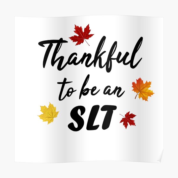 Thankful To Be An SLT Poster