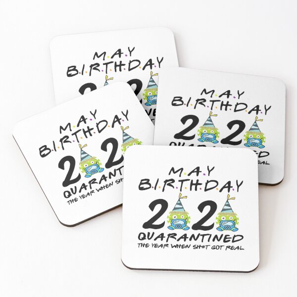 Item preview, May Birthday 2020 quarantined the year when shit got real designed and sold by kader85.