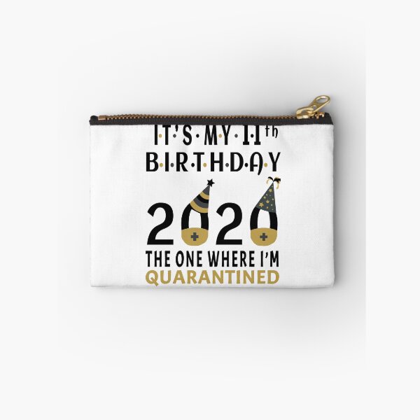 Item preview, Its My 11th Birthday The One Where Im Quarantined Social Distancing Gifts  designed and sold by AnimaLovers.