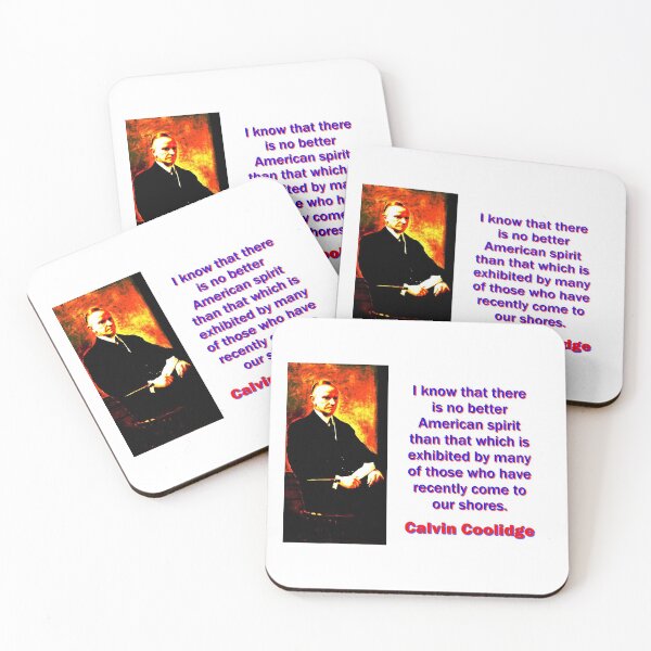 Item preview, I Know That There Is No Better - Calvin Coolidge designed and sold by CrankyOldDude.