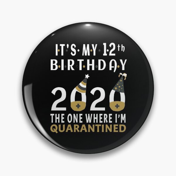 Item preview, Its My 12th Birthday The One Where Im Quarantined Social Distancing Gifts  designed and sold by AnimaLovers.