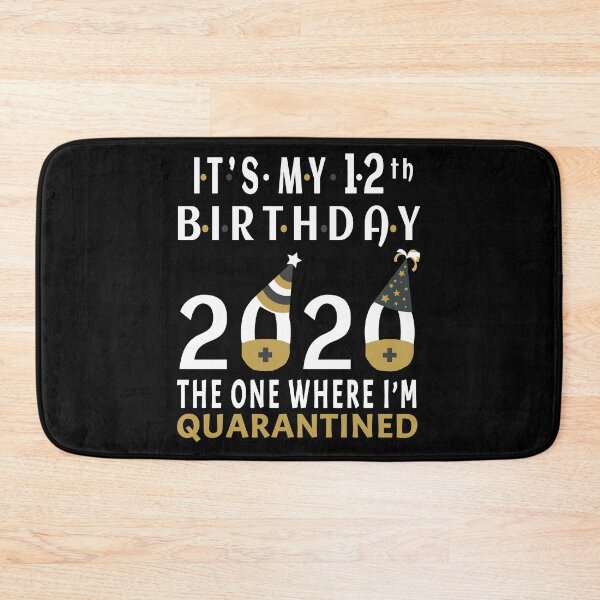 Item preview, Its My 12th Birthday The One Where Im Quarantined Social Distancing Gifts  designed and sold by AnimaLovers.