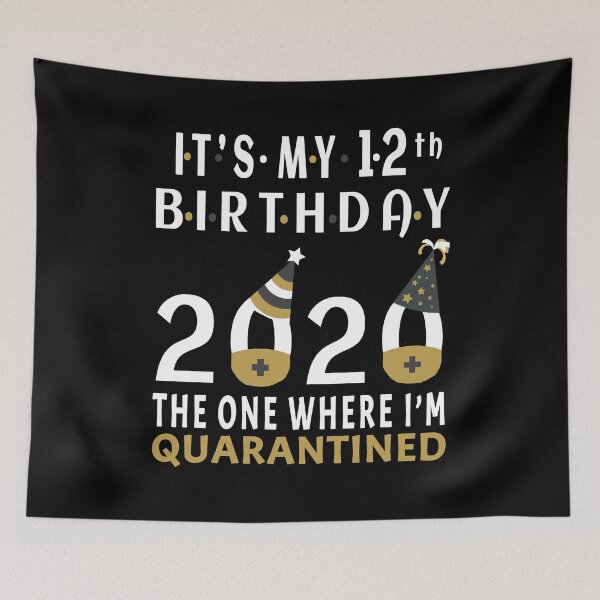 Item preview, Its My 12th Birthday The One Where Im Quarantined Social Distancing Gifts  designed and sold by AnimaLovers.