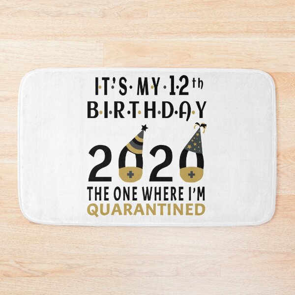 Item preview, Its My 12th Birthday The One Where Im Quarantined Social Distancing Gifts  designed and sold by AnimaLovers.