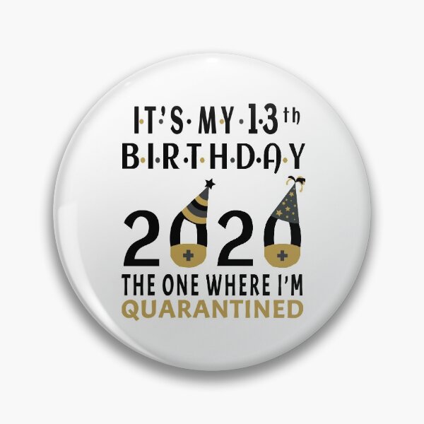 Item preview, Its My 13th Birthday The One Where Im Quarantined Social Distancing Gifts  designed and sold by AnimaLovers.