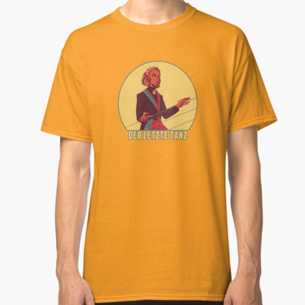 Der Letzte Tanz Classic T-Shirt