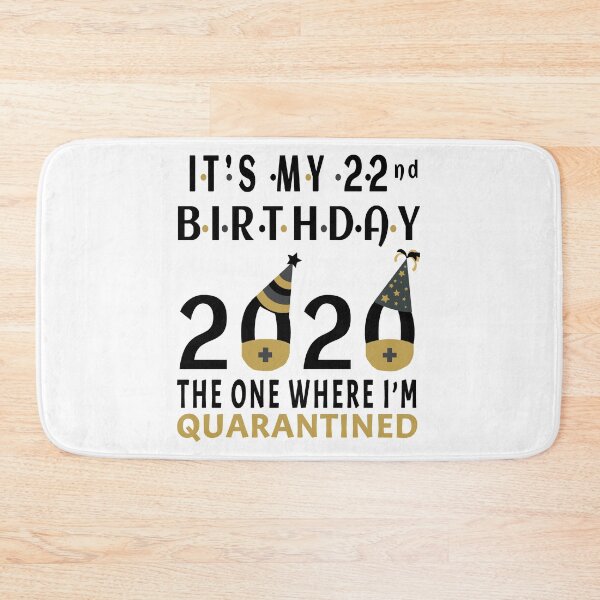 Item preview, Its My 22nd Birthday The One Where Im Quarantined Social Distancing Gifts  designed and sold by AnimaLovers.