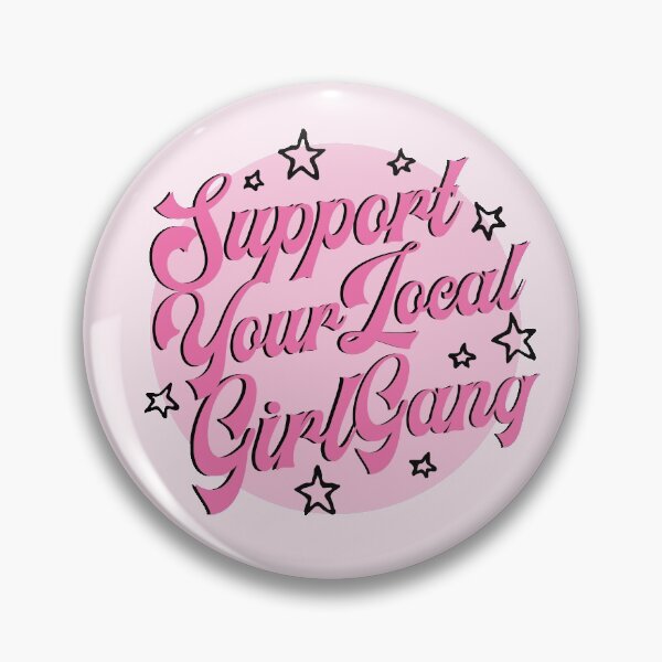 Item preview, Support Your Local Girl Gang designed and sold by cintias.