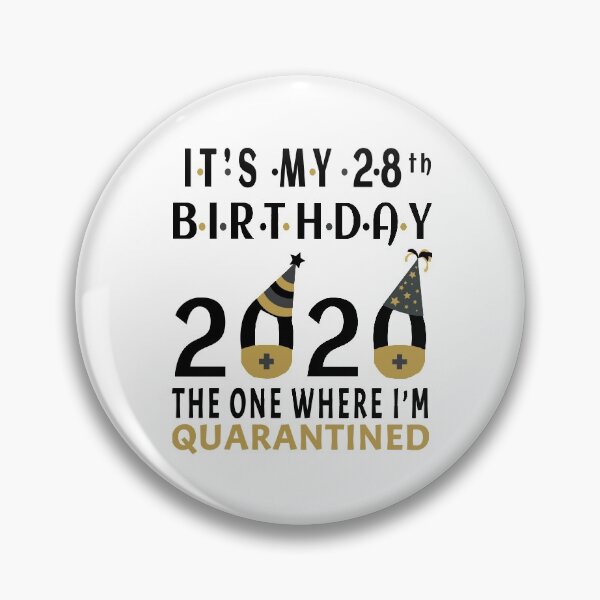 Item preview, Its My 28th Birthday The One Where Im Quarantined Social Distancing Gifts  designed and sold by AnimaLovers.