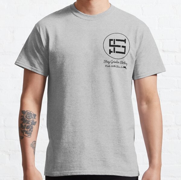 Stay Grindin Clothing logo - Made with Class - Black Classic T-Shirt