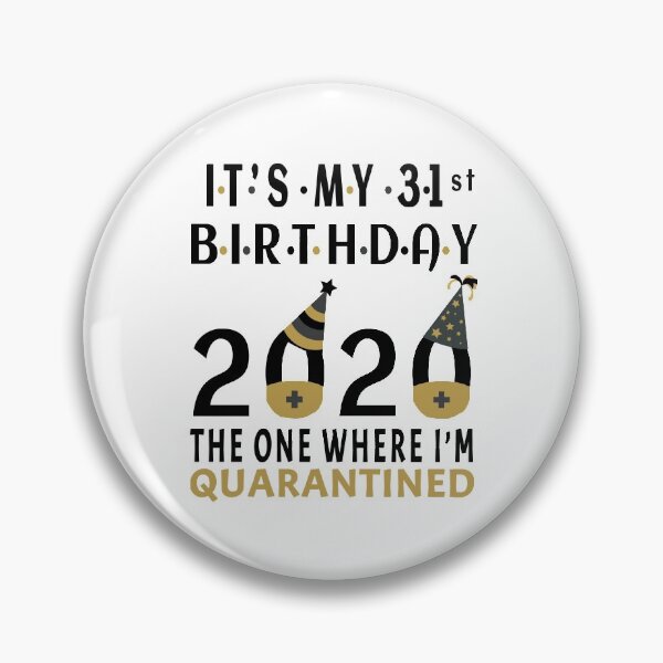 Item preview, Its My 31st Birthday The One Where Im Quarantined Social Distancing Gifts  designed and sold by AnimaLovers.