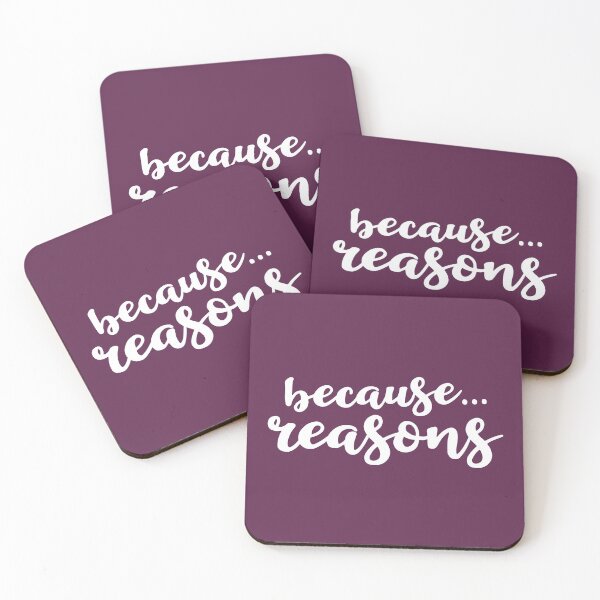 Item preview, Because Reasons designed and sold by Amy VanMeter.