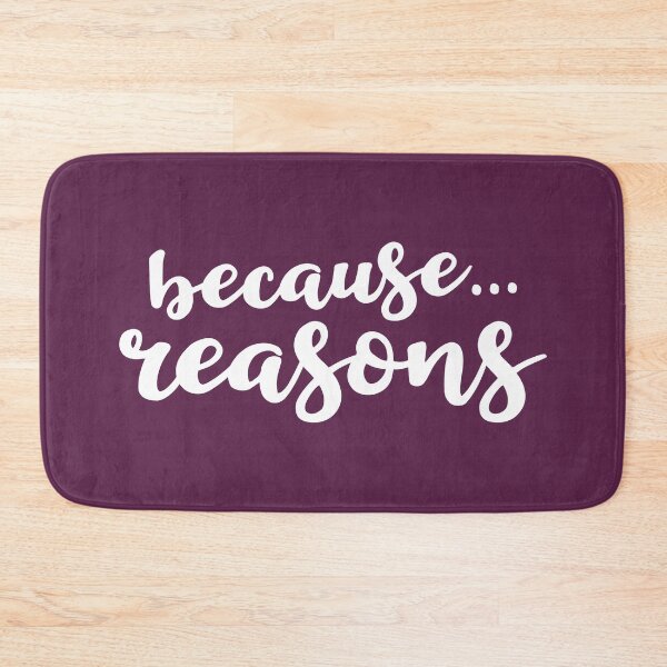 Item preview, Because Reasons designed and sold by Amy VanMeter.