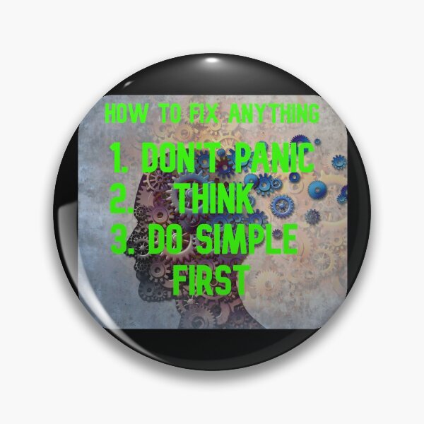 Item preview, How to fix anything, don't panic, think, do simple first. designed and sold by Pennylanemerch.