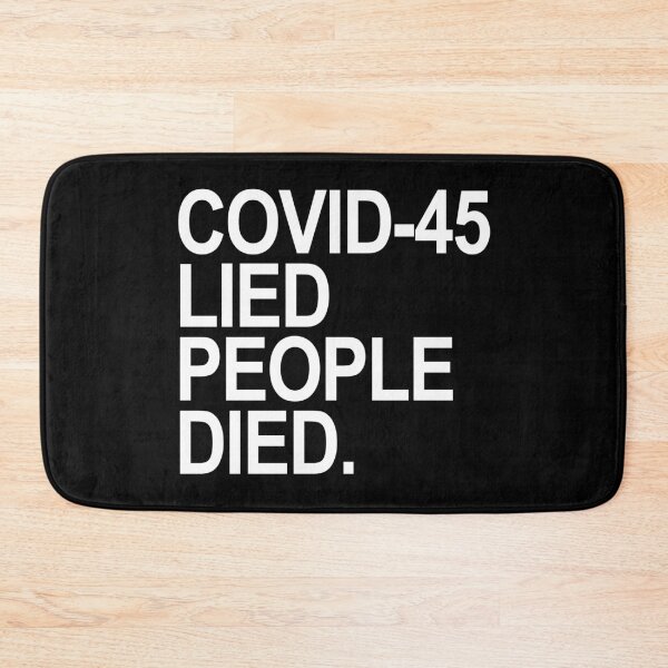 Item preview, Covid-45 Lied People Died designed and sold by Thelittlelord.