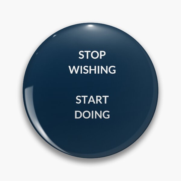Item preview, STOP WISHING  START DOING designed and sold by Inspirationmotivation.