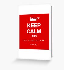 Keep Calm and Carry On - Morse Code T Shirt Greeting Card