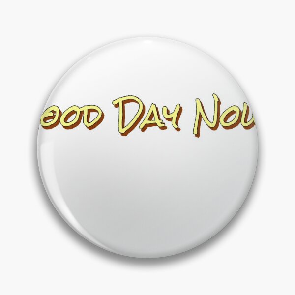 Item preview, Good day now designed and sold by mojohappy.