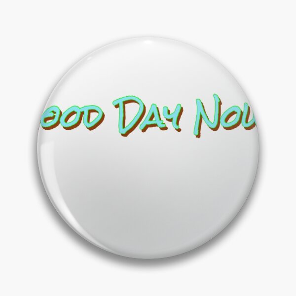 Item preview, Good day now designed and sold by mojohappy.