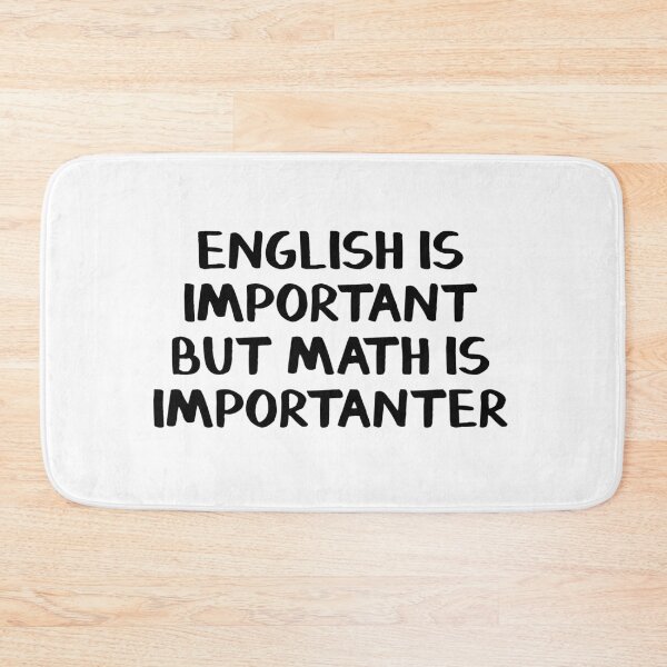 Item preview, English is important but math is importanter designed and sold by allthetees.