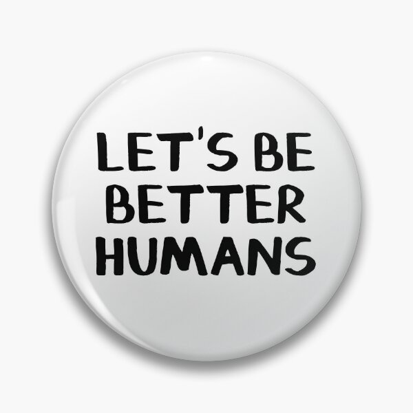 Item preview, Let's be better humans designed and sold by allthetees.