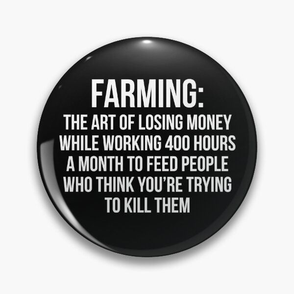 Item preview, Farming the art of losing money while working 400 hours a month designed and sold by allthetees.