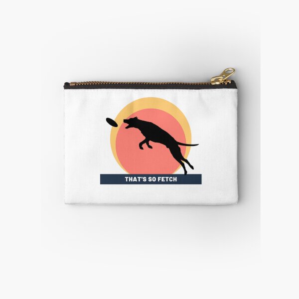 Item preview, That is SO Fetch designed and sold by PushNPull.