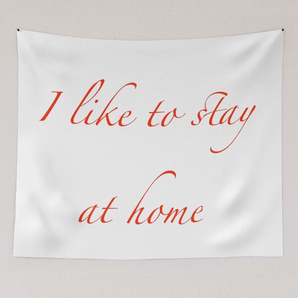 Item preview, i like to stay at home designed and sold by jasminesdesign.
